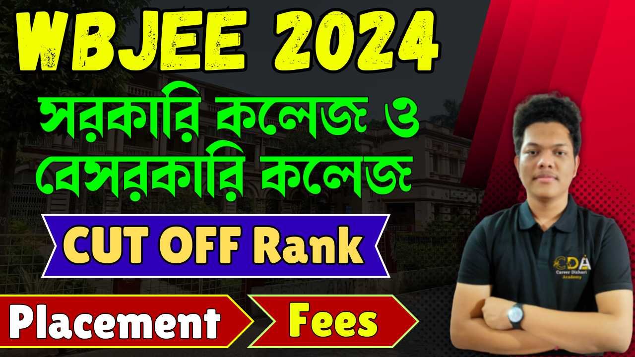 WBJEE 2024 Cutoff - WBJEE Government College Cutoff, Placement, Fees ...